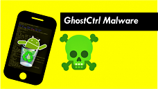 GhostCtrl درب پشتی خطرناک اندرویدی